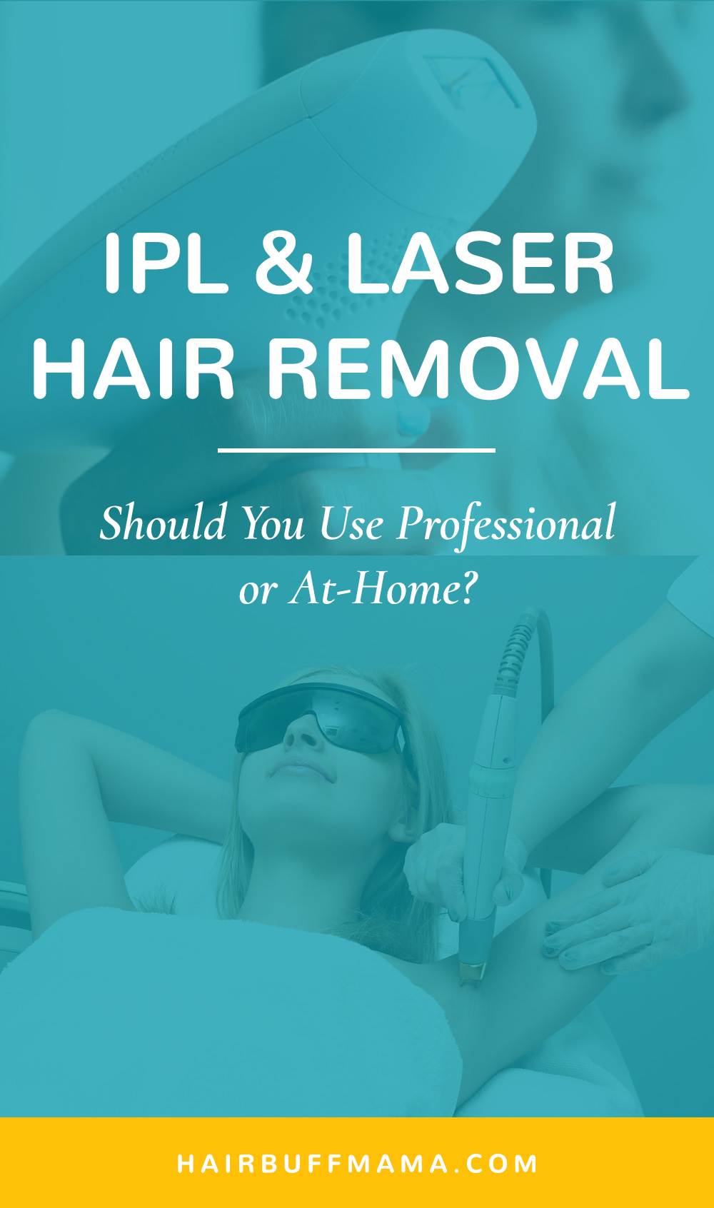 IPL and Laser Hair Removal: Should You Use Professional or At-Home?